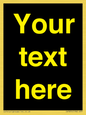 IV7874: Custom blank information sign. Yellow text, black background