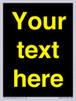 IV7874: Custom blank information sign. Yellow text, black background
