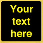 IV7874: Custom blank information sign. Yellow text, black background