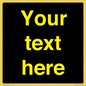 IV7874: Custom blank information sign. Yellow text, black background