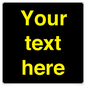 IV7874: Custom blank information sign. Yellow text, black background
