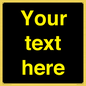 IV7874: Custom blank information sign. Yellow text, black background