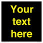 IV7874: Custom blank information sign. Yellow text, black background