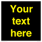 IV7874: Custom blank information sign. Yellow text, black background