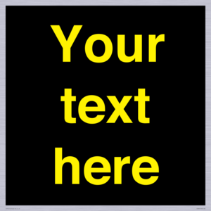 IV7874: Custom blank information sign. Yellow text, black background