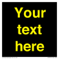 IV7874: Custom blank information sign. Yellow text, black background