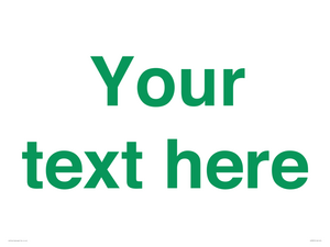 IV7875: Custom blank information sign. Green text, plain background