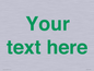 IV7875: Custom blank information sign. Green text, plain background