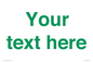 IV7875: Custom blank information sign. Green text, plain background