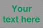 IV7875: Custom blank information sign. Green text, plain background