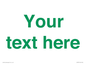 IV7875: Custom blank information sign. Green text, plain background