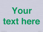 IV7875: Custom blank information sign. Green text, plain background