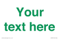 IV7875: Custom blank information sign. Green text, plain background