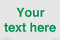 IV7875: Custom blank information sign. Green text, plain background
