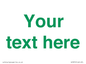 IV7875: Custom blank information sign. Green text, plain background