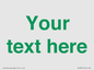 IV7875: Custom blank information sign. Green text, plain background