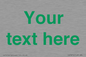 IV7875: Custom blank information sign. Green text, plain background