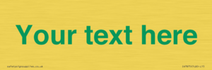 IV7875: Custom blank information sign. Green text, plain background