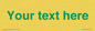 IV7875: Custom blank information sign. Green text, plain background