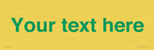 IV7875: Custom blank information sign. Green text, plain background