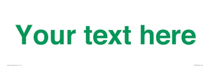 IV7875: Custom blank information sign. Green text, plain background