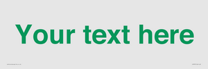 IV7875: Custom blank information sign. Green text, plain background