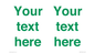 IV7875: Custom blank information sign. Green text, plain background