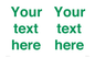 IV7875: Custom blank information sign. Green text, plain background