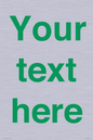 IV7875: Custom blank information sign. Green text, plain background