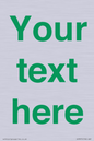IV7875: Custom blank information sign. Green text, plain background