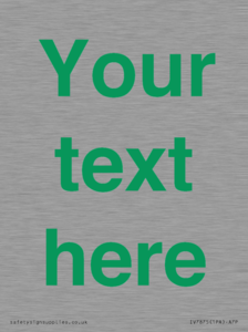 IV7875: Custom blank information sign. Green text, plain background