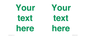 IV7875: Custom blank information sign. Green text, plain background