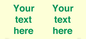 IV7875: Custom blank information sign. Green text, plain background