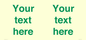 IV7875: Custom blank information sign. Green text, plain background