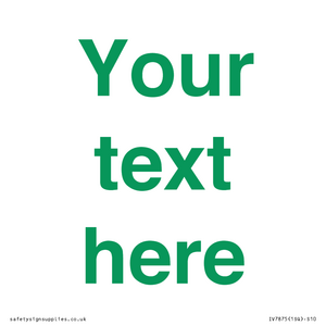 IV7875: Custom blank information sign. Green text, plain background