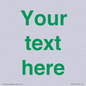 IV7875: Custom blank information sign. Green text, plain background