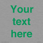 IV7875: Custom blank information sign. Green text, plain background