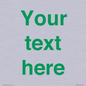 IV7875: Custom blank information sign. Green text, plain background