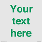 IV7875: Custom blank information sign. Green text, plain background