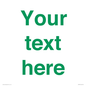 IV7875: Custom blank information sign. Green text, plain background