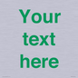 IV7875: Custom blank information sign. Green text, plain background