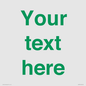 IV7875: Custom blank information sign. Green text, plain background