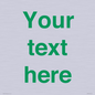 IV7875: Custom blank information sign. Green text, plain background