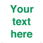 IV7875: Custom blank information sign. Green text, plain background