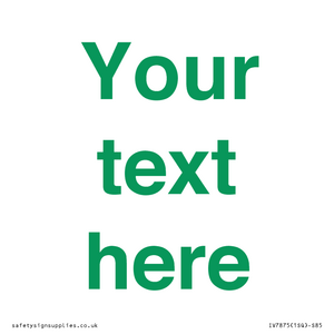 IV7875: Custom blank information sign. Green text, plain background