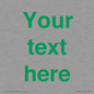 IV7875: Custom blank information sign. Green text, plain background
