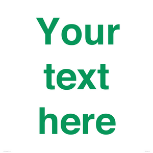 IV7875: Custom blank information sign. Green text, plain background