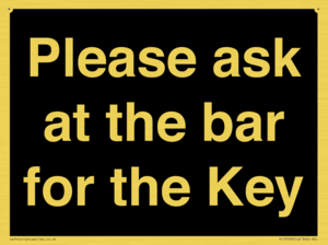 KT13193: Please ask at the bar for the Key