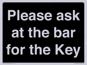 KT13193: Please ask at the bar for the Key