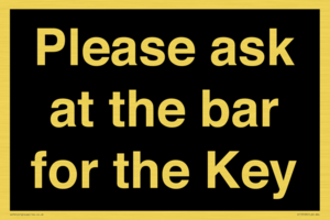 KT13193: Please ask at the bar for the Key
